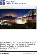 Cover page: Future Perspectives in melanoma research.
Meeting report from the "Melanoma Research: a bridge from Naples to the World. Napoli, December 5th-6 th2011".