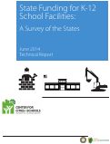Cover page: STATE FUNDING FOR K-12 SCHOOL FACILITIES: A SURVEY OF THE&nbsp;STATES