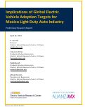 Cover page: Implications of Global Electric Vehicle Adoption Targets for&nbsp;the Light Duty Auto Industry in Mexico