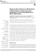 Cover page: Regeneration Enhances Metastasis: A Novel Role for Neurovascular Signaling in Promoting Melanoma Brain Metastasis.
