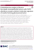 Cover page: Comprehensive analysis of diverse low-grade neuroepithelial tumors with FGFR1 alterations reveals a distinct molecular signature of rosette-forming glioneuronal tumor