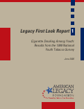 Cover page: American Legacy Foundation. Legacy First Look Report 1. Cigarette Smoking Among Youth: Results from the 1999 National Youth Tobacco Survey