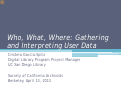 Cover page: Who, What, Where: Gathering and Interpreting User Data