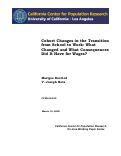 Cover page: Cohort Changes in the Transitions from School to Work: What Changed and Waht Consequences Did It Have for Wages?