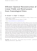 Cover page: Efficient optimal reconstruction of linear fields and band-powers from cosmological data