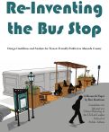 Cover page: Re-Inventing the Bus Stop:Design Guidelines and Analysis for Transit-Friendly Parklets in Alameda County