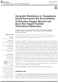 Cover page: Auranofin Resistance in Toxoplasma gondii Decreases the Accumulation of Reactive Oxygen Species but Does Not Target Parasite Thioredoxin Reductase