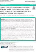 Cover page: Trauma care and capture rate of variables of World Health Organisation data set for injury at regional hospitals in Tanzania: first steps to a national trauma registry