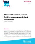Cover page: The Great Recession reduced fertility among unmarried and teen women