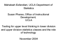 Cover page: Testing for Upper Level Thinking in Lower Division and Upper Division Statistics Classes and the Role of Technology