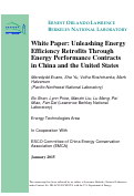 Cover page: White Paper: Unleashing Energy Efficiency Retrofits Through Energy Performance Contracts in China and the United States: