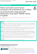 Cover page: Patient and health system factors associated with pretreatment loss to follow up among patients diagnosed with tuberculosis using Xpert® MTB/RIF testing in Uganda