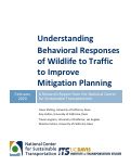 Cover page: Understanding Behavioral Responses of Wildlife to Traffic to Improve Mitigation Planning