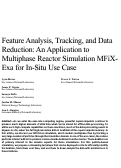 Cover page: Feature Analysis, Tracking, and Data Reduction: An Application to Multiphase Reactor Simulation MFiX-Exa for In-Situ Use Case