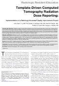 Cover page: Template-Driven Computed Tomography Radiation Dose Reporting Implementation of a Radiology Housestaff Quality Improvement Project