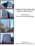 Cover page: Market Structure and Energy Efficiency: The Case of New Commercial Buildings