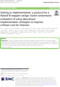 Cover page: Getting to implementation: a protocol for a Hybrid III stepped wedge cluster randomized evaluation of using data-driven implementation strategies to improve cirrhosis care for Veterans