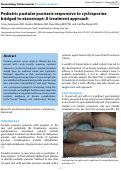Cover page: Pediatric pustular psoriasis responsive to cyclosporine bridged to etanercept: A treatment approach
