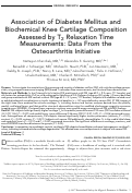 Cover page: Association of diabetes mellitus and biochemical knee cartilage composition assessed by T2 relaxation time measurements: Data from the osteoarthritis initiative