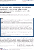 Cover page: Challenging script concordance test reference standard by evidence: do judgments by emergency medicine consultants agree with likelihood ratios?