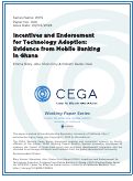 Cover page of Incentives and Endorsement for Technology Adoption: Evidence from Mobile Banking in Ghana