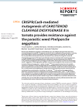 Cover page: CRISPR/Cas9-mediated mutagenesis of CAROTENOID CLEAVAGE DIOXYGENASE8 in tomato provides resistance against the parasitic weed Phelipanche aegyptiaca