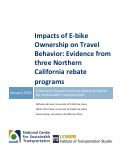 Cover page: Impacts of E-bike Ownership on Travel Behavior: Evidence from three Northern California rebate programs