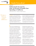 Cover page: Public Funds Account for Over 70 Percent of Health Care Spending in California.