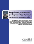 Cover page: Regulatory Blowout: How Regulatory Failures Made the BP Disaster Possible, and How the System Can Be Fixed to Avoid a Recurrence