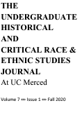 Cover page: The Undergraduate Historical and Critical Race &amp; Ethnic Studies Journal