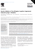 Cover page: Genetic Ablation of Tau Mitigates Cognitive Impairment Induced by Type 1 Diabetes