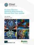 Cover page: Nuclear Physics Network Requirements Review: One-Year Update