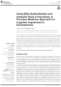Cover page: Using EEG-Guided Basket and Umbrella Trials in Psychiatry: A Precision Medicine Approach for Cognitive Impairment in Schizophrenia