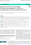 Cover page: Rapid start antiretroviral therapies for improved engagement in HIV care: implementation science evaluation protocol