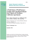 Cover page: A Field Study of Wall Furnace Venting and Coincident Exhaust Fan Usage in 16 Northern California Apartments: