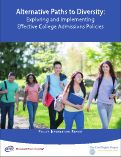 Cover page: Alternative Paths to Diversity: Exploring and Implementing Effective College Admissions Policies