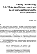 Cover page: Raising <em>The Wild Flag</em>: E. B. White, World Government, and Local Cosmopolitanism in the Postwar Moment