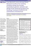 Cover page: Goal-directed versus outcome-based financial incentives for smoking cessation among low-income, hospitalised patients: rationale and design of the Financial Incentives for Smoking Treatment II (FIESTA II) randomised controlled trial.