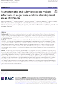 Cover page: Asymptomatic and submicroscopic malaria infections in sugar cane and rice development areas of Ethiopia.