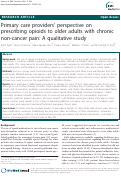 Cover page: Primary care providers' perspective on prescribing opioids to older adults with chronic non-cancer pain: A qualitative study