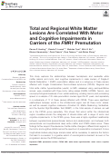 Cover page: Total and Regional White Matter Lesions Are Correlated With Motor and Cognitive Impairments in Carriers of the FMR1 Premutation