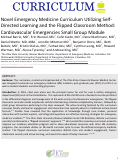 Cover page: Novel Emergency Medicine Curriculum Utilizing Self- Directed Learning and the Flipped Classroom Method: Cardiovascular Emergencies Small Group Module
