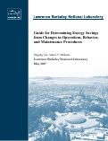 Cover page: Guide for Determining Energy Savings from Changes in Operations, Behavior, and Maintenance Procedures