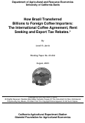Cover page: How Brazil Transferred Billions to Foreign Coffee Importers: The International Coffee Agreement, Rent Seeking and Export Tax Rebates