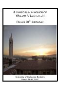 Cover page: A Symposium in Honor of William A. Lester, Jr. on His 70th Birthday