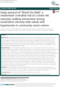 Cover page: Study protocol of "Worth the Walk": a randomized controlled trial of a stroke risk reduction walking intervention among racial/ethnic minority older adults with hypertension in community senior centers