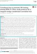 Cover page: Crowdsourcing to promote HIV testing among MSM in China: study protocol for a stepped wedge randomized controlled trial