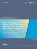 Cover page: Distraction ‘Hangover’: Characterization of the Delayed Return to Baseline Driving Risk After Distracting Behaviors