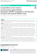 Cover page: Longitudinal social contacts among school-aged children during the COVID-19 pandemic: the Bay Area Contacts among Kids (BACK) study