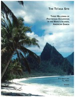 Cover page: The To'aga Site: Three Millennia of Polynesian Occupation in The Manu'a Islands, American Samoa